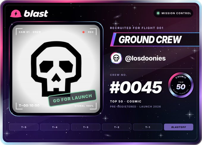 A Blast blockchain mission control graphic showing a ground crew recruitment for user @losdoonies with Crew No. #0045 and a 'Go For Launch' badge.