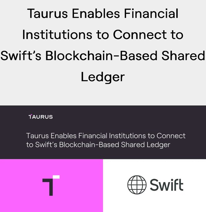 A promotional graphic for Taurus, featuring the headline 'Taurus Enables Financial Institutions to Connect to Swift's Blockchain-Based Shared Ledger' along with the Taurus and Swift logos.