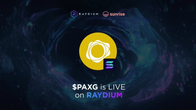 A promotional graphic with a cosmic background announces that **$PAXG is LIVE on RAYDIUM**, featuring the PAXG and Solana logos alongside Raydium and Sunrise branding, illustrating the post's announcement of 24/7 tokenized gold trading on the Raydium platform.