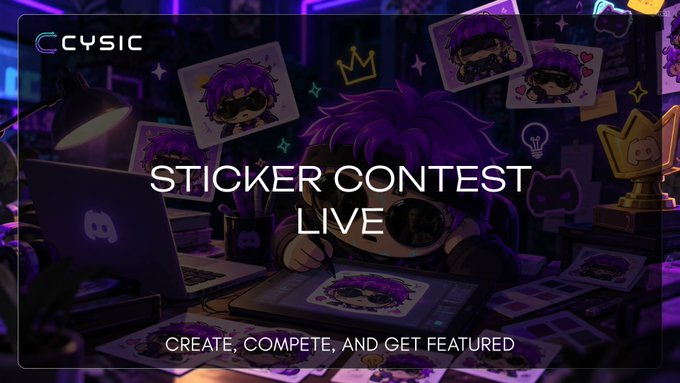 A promotional banner for CYSIC's "Sticker Contest Live" with the tagline "Create, Compete, and Get Featured" features an anime-style purple-haired character at a desk designing stickers, matching the announcement about a weekly sticker design competition for community members.