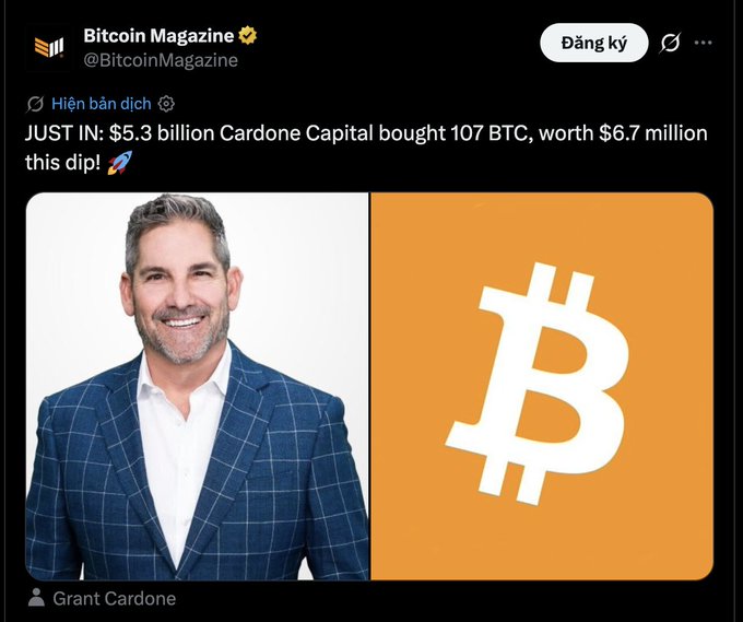 A Bitcoin Magazine tweet announces that Cardone Capital ($5.3B) bought 107 BTC ($6.7M) during the dip, featuring a headshot of Grant Cardone next to a Bitcoin logo.