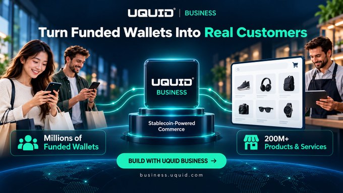 A promotional banner for 'UQUID BUSINESS' featuring the tagline 'Turn Funded Wallets Into Real Customers', highlighting 'Stablecoin-Powered Commerce' with stats like 'Millions of Funded Wallets' and '200M+ Products & Services'.