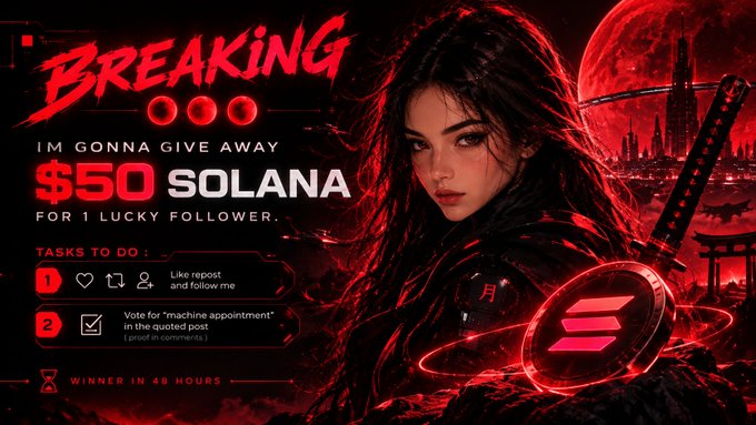 The image is a dramatic giveaway graphic featuring a dark-haired woman with a katana against a red moonlit cityscape, with prominent text reading "BREAKING - IM GONNA GIVE AWAY $50 SOLANA FOR 1 LUCKY FOLLOWER" and listing two engagement tasks (like/repost/follow and voting on "machine appointment") with a 48-hour winner announcement. The stylized artwork visually reinforces the crypto giveaway announcement in the post.