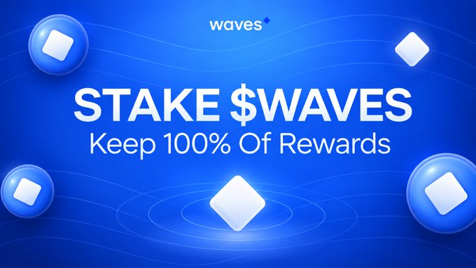 A blue Waves promotional graphic reads “STAKE $WAVES” and “Keep 100% Of Rewards,” with the “waves” logo above and stylized coin-like wave tokens around the text.