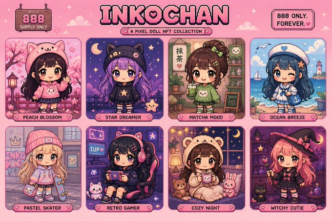 A promotional graphic for the 'INKO♥CHAN' pixel doll NFT collection, showing 8 cute character designs including Peach Blossom, Star Dreamer, Matcha Mood, Ocean Breeze, Pastel Skater, Retro Gamer, Cozy Night, and Witchy Cutie, with '888 ONLY SUPPLY ONLY' and '888 ONLY. FOREVER.♥' text.