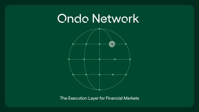 A dark green graphic displaying the 'Ondo Network' logo with a globe design and the tagline 'The Execution Layer for Financial Markets'.