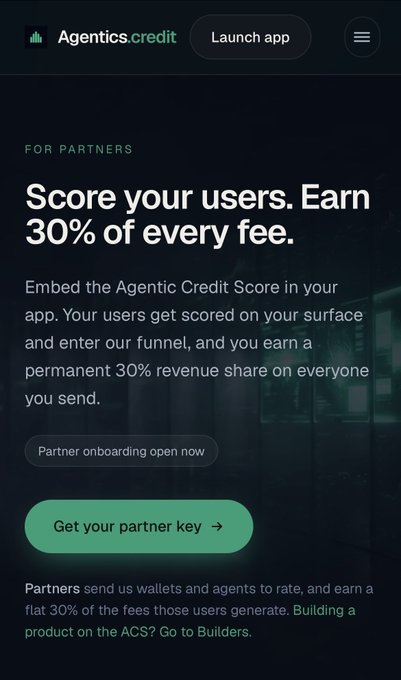 Agentics.credit website screenshot for partners offering 'Score your users. Earn 30% of every fee' through embedding the Agentic Credit Score, with a 'Get your partner key' button.