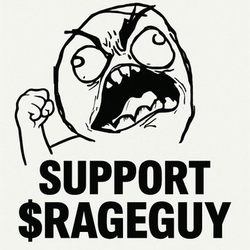Black and white rage comic meme showing an angry face with a raised fist and the text 'SUPPORT $RAGEGUY'.