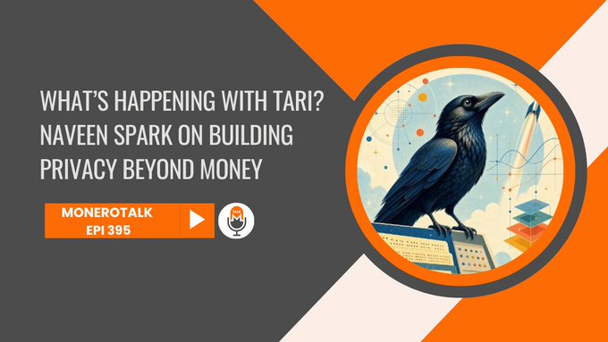 Promotional banner for MoneroTalk Episode 395 featuring an illustration of a crow/raven perched on a computer keyboard with a rocket and geometric shapes in the background. The graphic announces "What's Happening With Tari? Naveen Spark on Building Privacy Beyond Money" alongside the MoneroTalk logo.