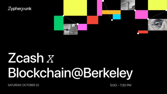 Promotional poster for “Zcash x Blockchain@Berkeley,” scheduled for Saturday, October 22, from 5:00–7:30 PM. It features Zcash branding and colorful blockchain-themed graphics announcing technical sessions on Zcash and opportunities to contribute, aligning with the post’s UC Berkeley event announcement.