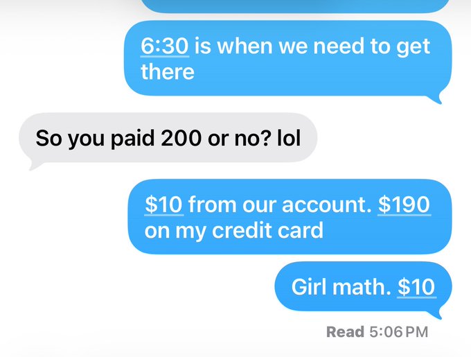 A text message conversation joking about 'Girl math,' where the sender explains paying $10 from their account and $190 on a credit card to conclude the cost was only $10.