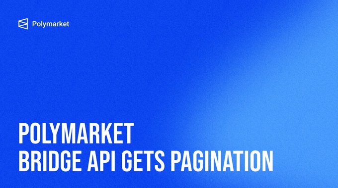 A blue graphic with the Polymarket logo and white text announcing "POLYMARKET BRIDGE API GETS PAGINATION."