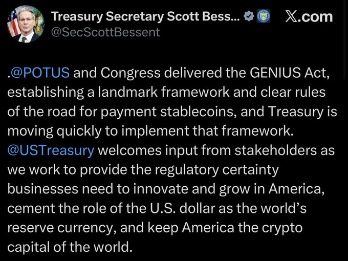 A tweet from Treasury Secretary Scott Bessent (@SecScottBessent) announcing that Treasury is moving quickly to implement the GENIUS Act to establish a regulatory framework for payment stablecoins, reinforcing the post's message about advancing stablecoin regulation and the dollar's global role.