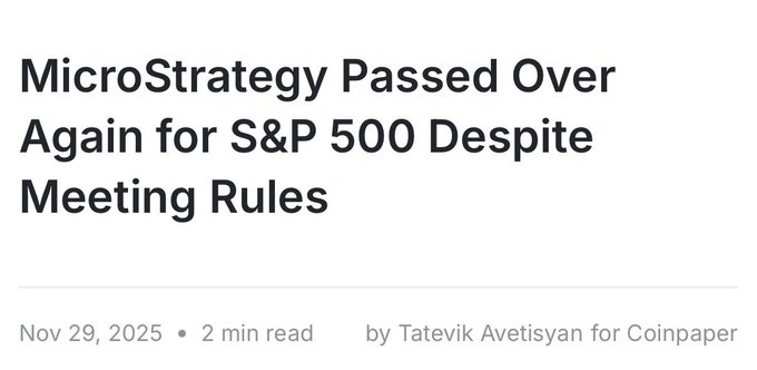 A news article headline reads 'MicroStrategy Passed Over Again for S&P 500 Despite Meeting Rules,' dated Nov 29, 2025, written by Tatevik Avetisyan for Coinpaper.