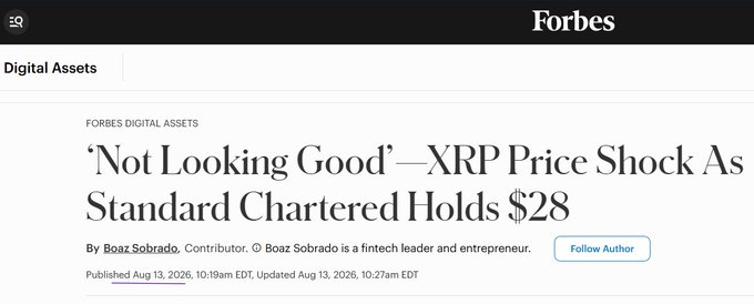 A Forbes Digital Assets article headline reads "'Not Looking Good'—XRP Price Shock As Standard Chartered Holds $28," reflecting Standard Chartered's reaffirmed 2030 XRP price target of $28 despite its earlier downward revision of the 2026 forecast.
