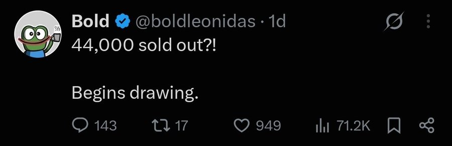 A tweet from 'Bold' (@boldleonidas) stating '44,000 sold out?!' followed by 'Begins drawing.', with 949 likes and 71.2K views.