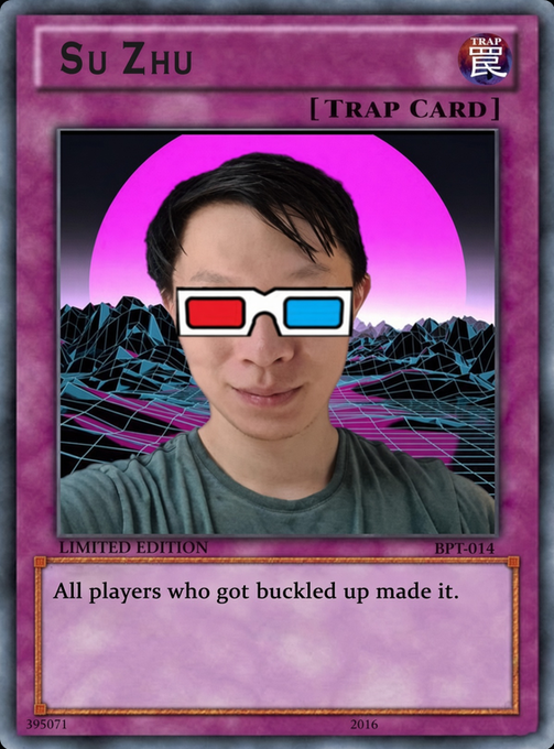 A Yu-Gi-Oh style trap card featuring 'Su Zhu' wearing 3D glasses with a vaporwave aesthetic background, reading 'All players who got buckled up made it.' dated 2016.