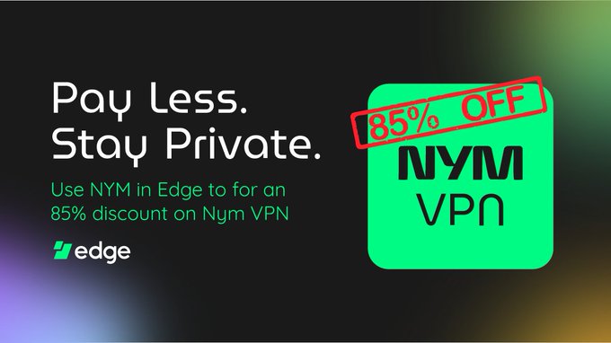 An advertisement for Nym VPN reads 'Pay Less. Stay Private.' with an '85% OFF' stamp and notes to use NYM in Edge for the discount.