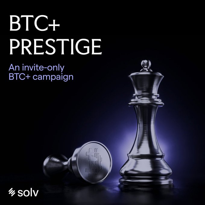 A promotional graphic for the "BTC+ Prestige" invite-only campaign by Solv features a metallic Bitcoin chess piece standing beside a fallen pawn on a dark surface, with text detailing the extended campaign's $50 USDT base reward and up to 10.5% APY boost, tying the strategic chess imagery to the campaign's goal of maximizing capital efficiency.