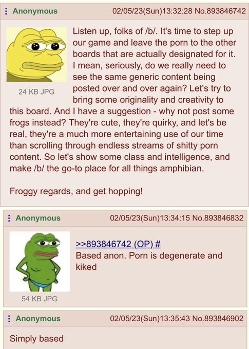 Screenshots of anonymous imageboard posts dated 02/05/23 featuring Pepe the Frog, with the OP suggesting posting frogs instead of generic content and a reply stating 'Based anon. Porn is degenerate and kiked.'