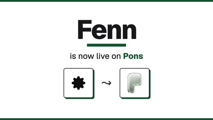A promotional graphic displays the text 'Fenn is now live on Pons' with icons showing a transition from a black gear symbol to a green 'P' logo.