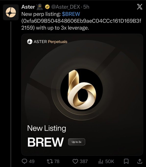 A screenshot of an X post from 'Aster' (@Aster_DEX) announcing a 'New perp listing: $BREW' on ASTER Perpetuals with 'Up to 3x' leverage, showing 50K views.