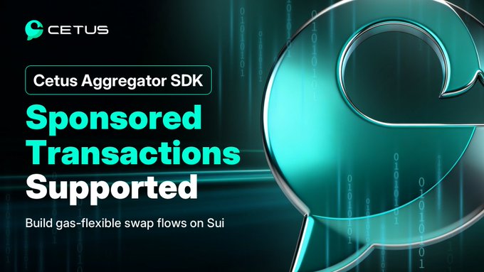 A promotional graphic for 'CETUS' announcing 'Cetus Aggregator SDK' with the headline 'Sponsored Transactions Supported' and the tagline 'Build gas-flexible swap flows on Sui'.