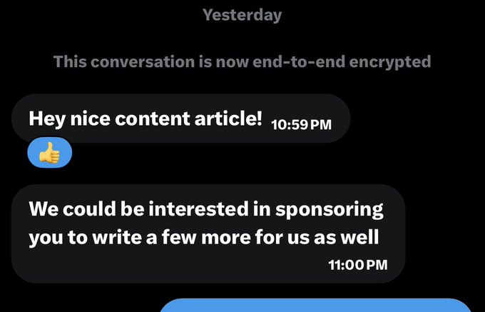 A screenshot of an end-to-end encrypted conversation from "Yesterday" at 10:59-11:00 PM, where a recipient compliments "Hey nice content article!" with a thumbs up reaction, followed by a message reading "We could be interested in sponsoring you to write a few more for us as well." The image illustrates the post's message about solving Web3 project communication gaps — showing how clear, effective content writing directly led to a sponsorship opportunity.