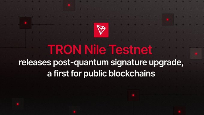 The image announces TRON Nile Testnet's release of a post-quantum signature upgrade, marking a first for public blockchains, as TRON becomes a pioneer in deploying NIST-standardized algorithms FN-DSA-512 (Falcon) and ML-DSA-44 (Dilithium) for future-proof blockchain security.