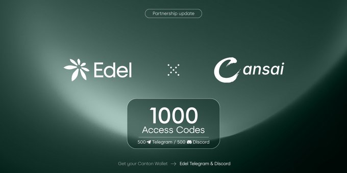 A partnership announcement graphic shows Edel and Cansai logos with text indicating '1000 Access Codes' available (500 for Telegram, 500 for Discord), prompting users to get a Canton Wallet.