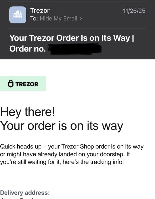 A mobile email screenshot from Trezor (dated 11/26/25) with the subject 'Your Trezor Order Is on Its Way!' and greeting 'Hey there! Your order is on its way' with shipping notification text.