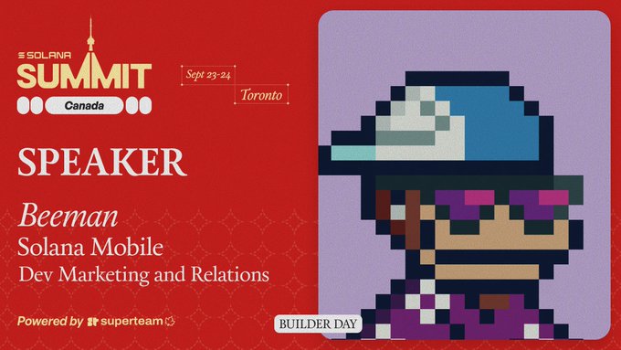 A red Solana Summit Canada promotional graphic for Sept 23-24 in Toronto featuring speaker Beeman from Solana Mobile Dev Marketing and Relations, with a pixel art character on the right and "Builder Day" and "Powered by superteam" tags.