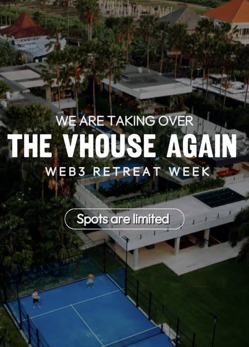 A promotional graphic announcing "The Vhouse" Web3 Retreat Week with the bold text "WE ARE TAKING OVER THE VHOUSE AGAIN" and "Spots are limited," overlaid on an aerial view of a tropical resort featuring a blue tennis court, palm trees, and luxury villas with a pool. The image visually conveys the exclusive, vacation-like retreat experience referenced in the post about web3's favorite retreat starting soon.