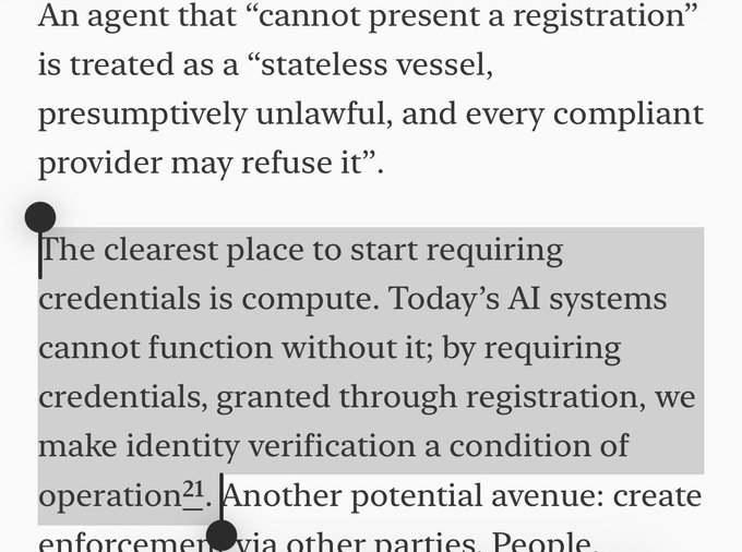 The image shows an excerpt of text discussing AI agents that lack registration being treated as "stateless vessels," with a highlighted passage arguing that requiring credentials via registration is essential because today's AI systems cannot function without compute. The text connects to the post by reinforcing the libertarian argument for governance of inference compute, specifically supporting the idea of mandating physical TPM-based private key anchoring to verify agent identities—a foundational requirement for any registration/credential system.