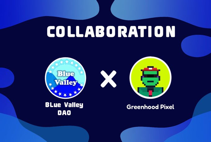 A promotional graphic with a blue wavy background displays "COLLABORATION" at the top, featuring the Blue Valley DAO logo and the Greenhood Pixel character logo separated by an "×" symbol, with their respective names labeled below—visually announcing the partnership mentioned in the post.