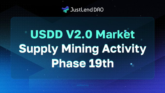 JustLend DAO promotional graphic announcing 'USDD V2.0 Market Supply Mining Activity Phase 19th' on a dark blue background.