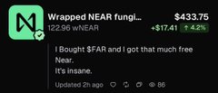 A crypto tracking app displays 'Wrapped NEAR fungi...' at $433.75, up 4.2%, with a user comment stating 'I Bought $FAR and I got that much free Near. It's insane.'
