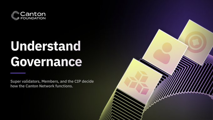 A graphic featuring the Canton Foundation logo and the title "Understand Governance," with a subtitle noting that "Super validators, Members, and the CIP decide how the Canton Network functions." The image visually reinforces the accompanying message by highlighting Canton's decentralized governance model, where the Foundation facilitates collective decision-making among network participants rather than controlling the network itself.
