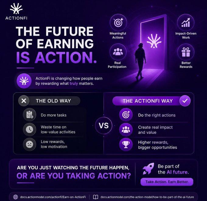 A promotional graphic for ActionFi titled 'THE FUTURE OF EARNING IS ACTION,' contrasting 'THE OLD WAY' with 'THE ACTIONFI WAY' to highlight meaningful actions, real participation, impact-driven work, and better rewards.