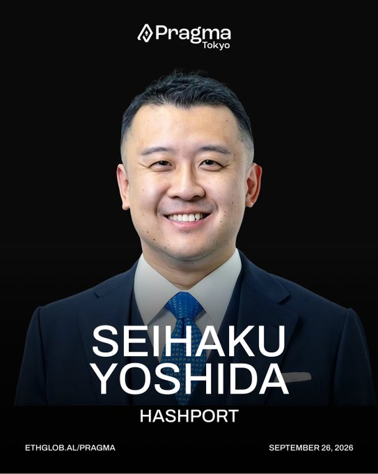 The image is a speaker announcement for Pragma Tokyo, featuring a headshot of Seihaku Yoshida, CEO of Hashport, against a black background with "Pragma Tokyo" branding at the top and the event date "September 26, 2026" at the bottom. The graphic promotes his talk at the September 26 Toranomon Hills Forum event, with a link to tickets at ethglob.al/PRAGMA.