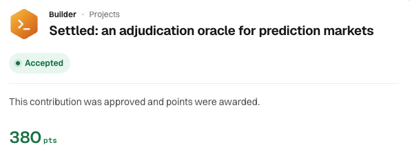 The image shows a Builder/Projects page displaying an accepted submission titled "Settled: an adjudication oracle for prediction markets," awarded 380 points. This visually confirms the poster's excitement about their non-developer build on GenLayer being accepted and rewarded.