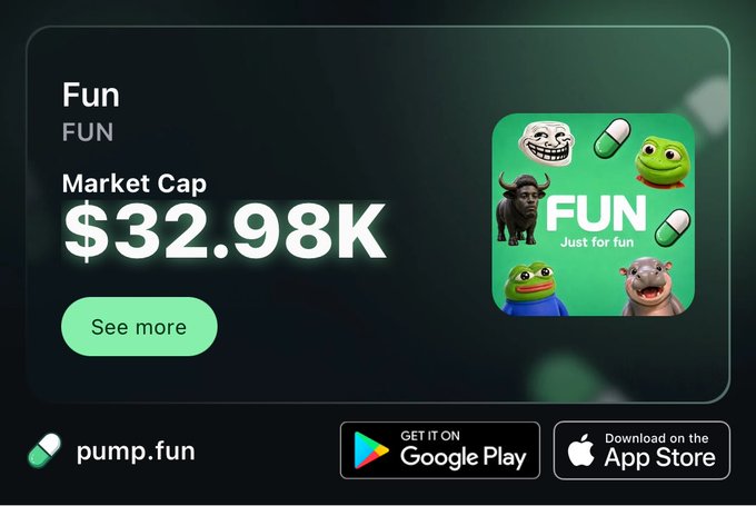 A pump.fun promotional graphic for the 'Fun' (FUN) token showing a market cap of $32.98K, with a 'See more' button and app store download links, featuring a meme-style image with various troll faces and the text 'FUN Just for fun'.