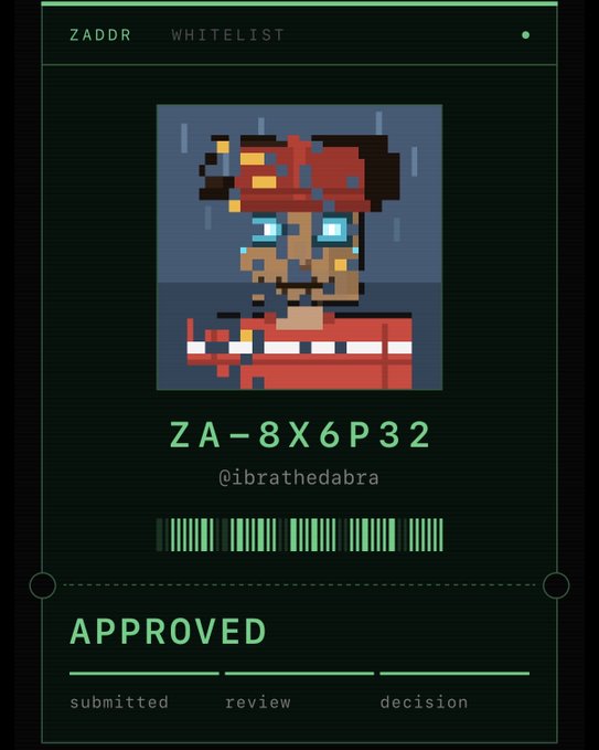 A digital "ZADDR WHITELIST" approval card featuring pixel art of a bearded character, ID ZA-8X6P32 (@ibrathedabra), with status marked "APPROVED."