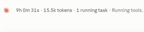 A status bar indicator shows a Claude session running for 9 hours, 0 minutes, and 31 seconds, consuming 15.5k tokens with 1 task still running. The image visually reinforces the post's exasperated "9 freaking hrs!" comment about the lengthy processing time.