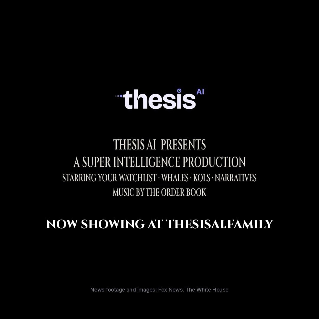 The image is a title card for "Thesis AI," styled like a movie credit sequence on a black background, reading: "THESIS AI PRESENTS / A SUPER INTELLIGENCE PRODUCTION / STARRING YOUR WATCHLIST · WHALES · KOLS · NARRATIVES / MUSIC BY THE ORDER BOOK / NOW SHOWING AT THESISAI.FAMILY," with a footer crediting "News footage and images: Fox News, The White House."

It serves as a cinematic introduction promoting Thesis AI as the tool for tracking crypto market signals—linking directly to the post's reference to a White House meeting with tech leaders on AI policy, while positioning Thesis AI as the faster, trader-focused alternative capturing real-time market intelligence.
