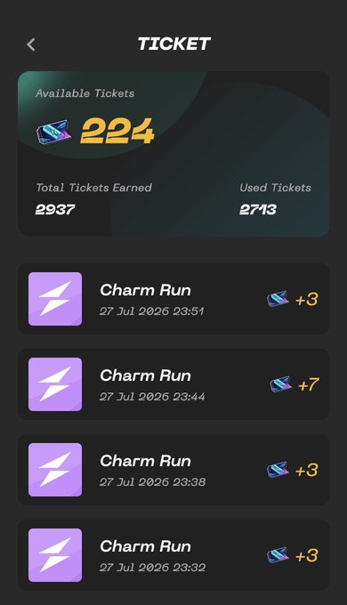 A screenshot of a TICKET screen showing 224 available tickets, 2937 total earned, and 2713 used, with several recent "Charm Run" entries on 27 Jul 2026.