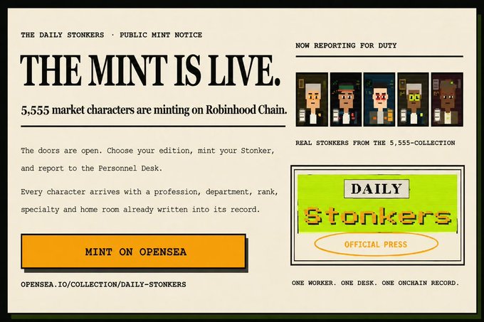 The image is a newspaper-style mint announcement for "The Daily Stonkers" NFT collection, announcing that "THE MINT IS LIVE" with 5,555 characters minting on Robinhood Chain, featuring example pixel-art character portraits and a "Mint on OpenSea" button linking to opensea.io/collection/daily-stonkers. This visual supports the post's message about the press being ready and directs collectors to the same OpenSea URL mentioned in the caption.