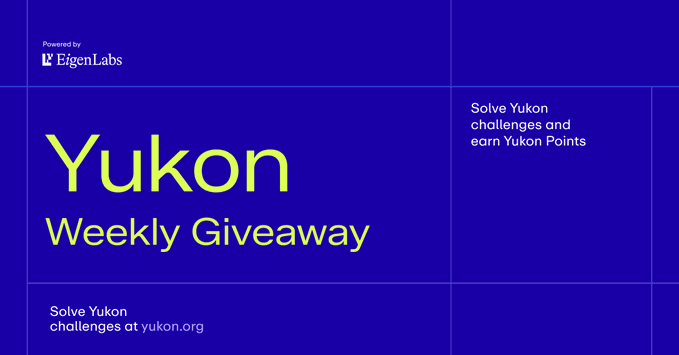 A blue and yellow promotional graphic for a 'Yukon Weekly Giveaway' powered by EigenLabs, encouraging users to solve challenges at yukon.org to earn Yukon Points.