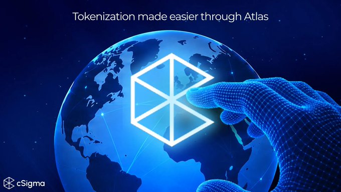 A promotional graphic reads 'Tokenization made easier through Atlas' featuring a digital hand touching a geometric logo over a blue globe, with 'cSigma' branding.