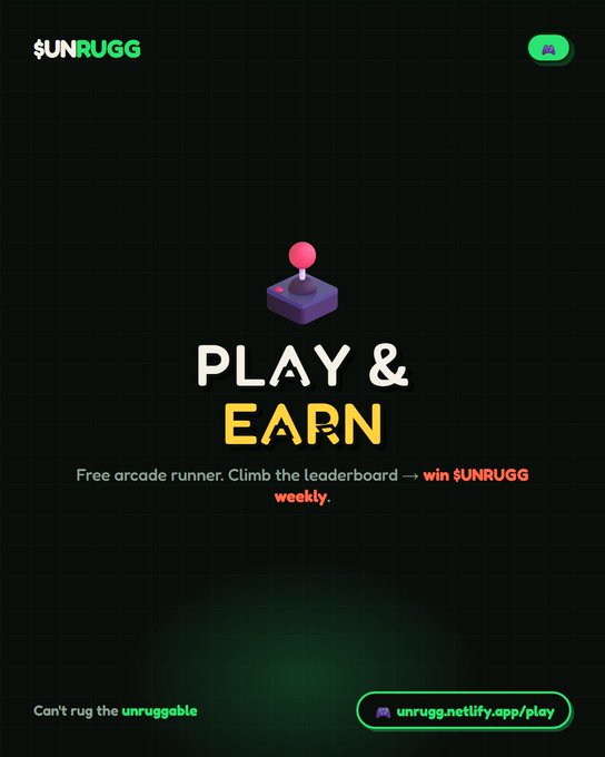 A promotional graphic for '$UNRUGG' featuring an arcade joystick and text reading 'PLAY & EARN - Free arcade runner. Climb the leaderboard — win $UNRUGG weekly.' with the link 'unrugg.netlify.app/play'.